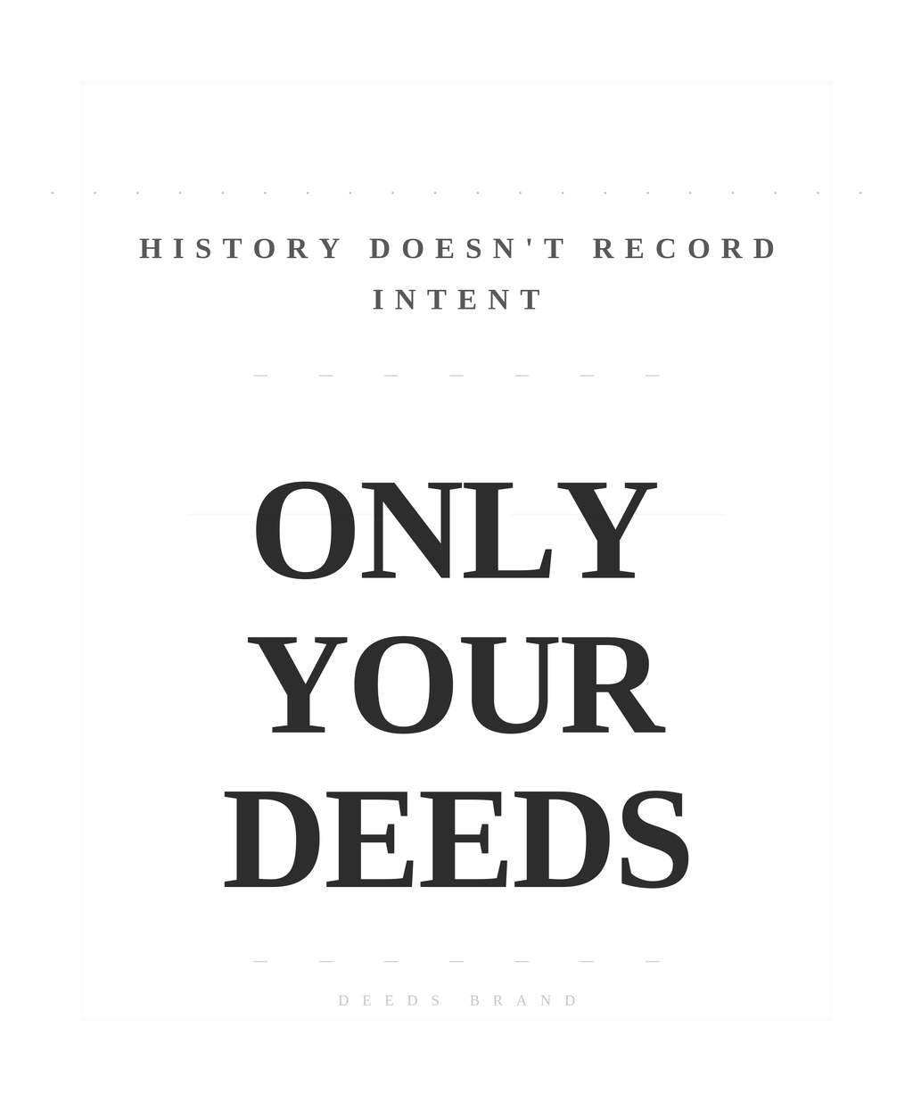 History Doesn't Record Intent — Heavyweight Tee